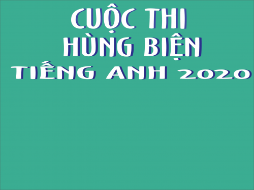 CUỘC THI HÙNG BIỆN TIẾNG ANH QUỐC GIA 2020