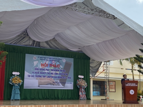 HỘI THẢO ĐỊNH HƯỚNG PHÁT TRIỂN MÔN TIN HỌC VÀ NGHỀ NGHIỆP CHUYÊN TIN TẠI CÁC TRƯỜNG CHUYÊN GIAI ĐOẠN 2025-2050