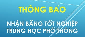 Thông báo nhận bằng tốt nghiệp THPT Năm 2024
